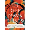 KNYGA Amber C Haines Deep Down Things – Practices for Growing Hope in Times of Despair