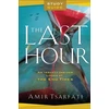 KNYGA Amir Tsarfati Last Hour Study Guide – An Israeli Insider Looks at the End Times