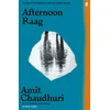 KNYGA Amit Chaudhuri Afternoon Raag