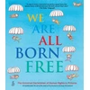 KNYGA Amnesty We Are All Born Free, The Universal Declaration of Human Rights in Pictures