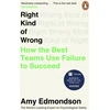 KNYGA Amy Edmondson Right Kind of Wrong, How the Best Teams Use Failure to Succeed