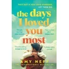 KNYGA Amy Neff Days I Loved You Most, 'If you need a big ol' love story in your life then make it this one.' Prima