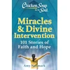 KNYGA Amy Newmark Chicken Soup for the Soul: Miracles &amp; Divine Intervention