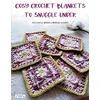 KNYGA Ana Morais Soares Cosy Crochet Blankets to Snuggle Under