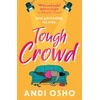 KNYGA Andi Osho Tough Crowd