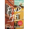 KNYGA Andre Aciman Find Me, A TOP TEN SUNDAY TIMES BESTSELLER