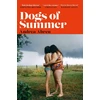KNYGA Andrea Abreu Dogs of Summer, A sultry, simmering story of girlhood and an international sensation