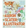 KNYGA Andrea Beaty Aaron Slater, Illustrator