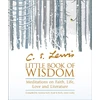 KNYGA Andrea Kirk Assaf C.S. Lewis’ Little Book of Wisdom