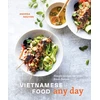 KNYGA Andrea Nguyen Vietnamese Food Any Day, Simple Recipes for True, Fresh Flavors