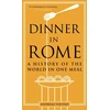KNYGA Andreas Viestad Dinner in Rome, A History of the World in One Meal