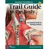 KNYGA Andrew Biel Student Workbook for Biel's Trail Guide to The Body