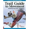 KNYGA Andrew Biel Trail Guide to Movement