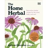 KNYGA Andrew Chevallier Home Herbal, Restorative Herbal Remedies for the Mind, Body, and Soul