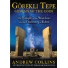 KNYGA Andrew Collins Gobekli Tepe: Genesis of the Gods
