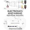 KNYGA Andrew D Duckworth Duckworth Andrew Electronics and Wiring for Model Railways