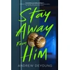 KNYGA Andrew Deyoung Stay Away from Him