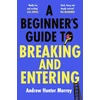 KNYGA Andrew Hunter Murray Beginner’s Guide to Breaking and Entering