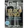 KNYGA Andrew Lownie Traitor King