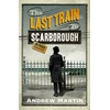 KNYGA Andrew Martin Last Train to Scarborough
