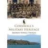 KNYGA Andrew Powell Thomas Cornwall's Military Heritage