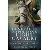KNYGA Andrew W Field Life of a General in Napoleon's Light Cavalry