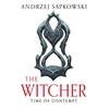 KNYGA Andrzej Sapkowski Sapkowski Andrzej Time of Contempt: The bestselling novel which inspired season 3 of Netflix’s The Witcher