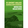 KNYGA Andy Davies 15 Short Walks in Bannau Brycheiniog - Brecon Beacons