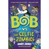 KNYGA Andy Jones Bob vs the Selfie Zombies