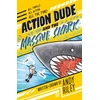 KNYGA Andy Riley Action Dude and the Massive Shark, Book 3: an action-packed full-colour graphic novel perfect for readers 8+