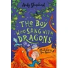 KNYGA Andy Shepherd Boy Who Sang with Dragons (The Boy Who Grew Dragons 5)