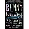 KNYGA Andy Stanton Benny the Mėlyna Whale, One Author's Descent into the Madness of AI