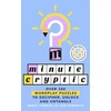 KNYGA Angas Tiernan Tiernan, Angas; Runnalls, Liam Minute Cryptic: Over 160 Wordplay Puzzles to Decipher, Unlock and Untangle