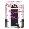 KNYGA Angela Barton Magnolia House