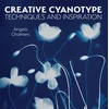 KNYGA Angela Chalmers Creative Cyanotype, Techniques and Inspiration