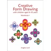 KNYGA Angela Lord Creative Form Drawing with Children Aged 6-10
