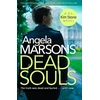 KNYGA Angela Marsons Dead Souls, A gripping serial killer thriller with a shocking twist