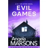 KNYGA Angela Marsons Evil Games, A gripping, heart-stopping thriller