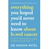 KNYGA Anisha Patel everything you hoped you’d never need to know about bowel cancer