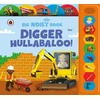 KNYGA Anita Ganeri Digger Hullabaloo! Ladybird Big Noisy Book, A Ladybird Noisy Book