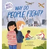KNYGA Anita Ganeri Why in the World: Why Do People Fight?