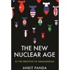 KNYGA Ankit Panda New Nuclear Age