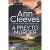 KNYGA Ann Cleeves Prey to Murder