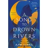 KNYGA Ann Liang Song to Drown Rivers