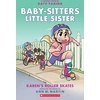 KNYGA Ann M Martin BSLSG 2: Karen's Roller Skates