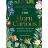 KNYGA Ann Treneman RHS Horti Curious, A Gardener's Miscellany of Fascinating Facts &amp; Remarkable Plants