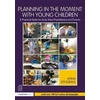 KNYGA Anna Ephgrave Planning in the Moment with Young Children