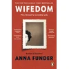 KNYGA Anna Funder Wifedom, Mrs Orwell’s Invisible Life