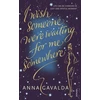 KNYGA Anna Gavalda I Wish Someone Were Waiting for Me Somewhere