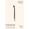 KNYGA Anna Katharina Schaffner Exhausted, An A–Z for the Weary